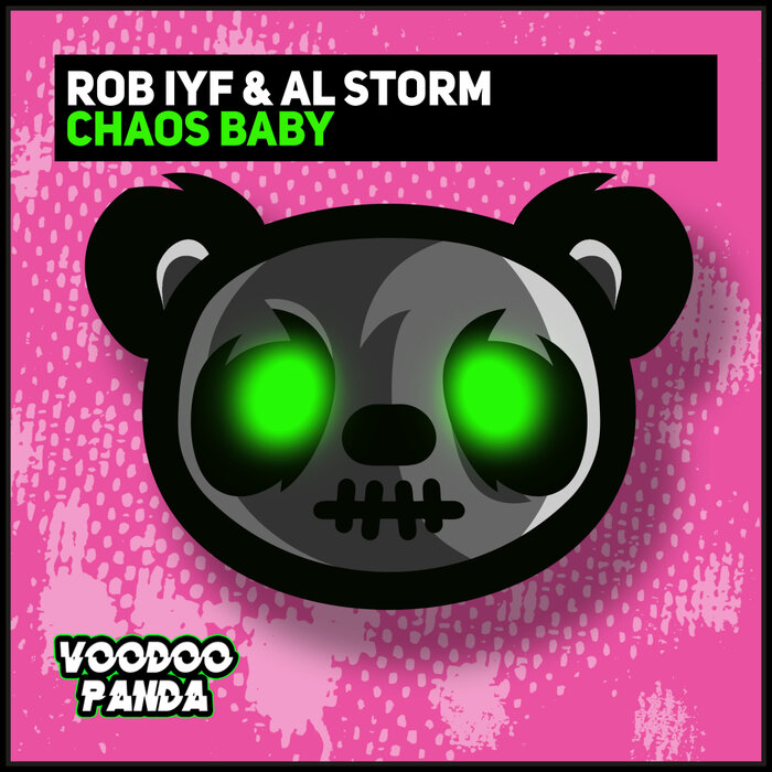 Rob IYF/Al Storm - Chaos Baby