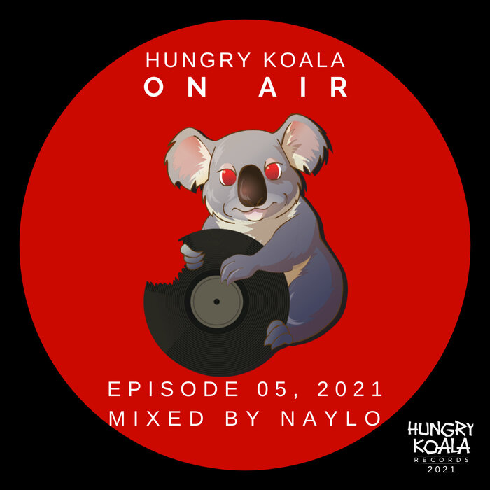 HUNGRY KOALA/VARIOUS - Hungry Koala On Air 005, 2021 (Explicit) (unmixed tracks)
