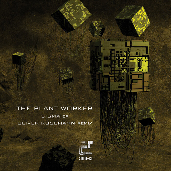 The Plant Worker feat Oliver Rosemann - Sigma EP