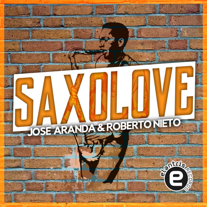 Jose Aranda/Roberto Nieto - Saxo Love