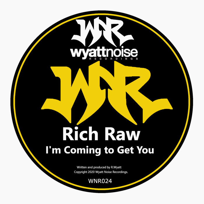 Rich Raw - Coming To Get You