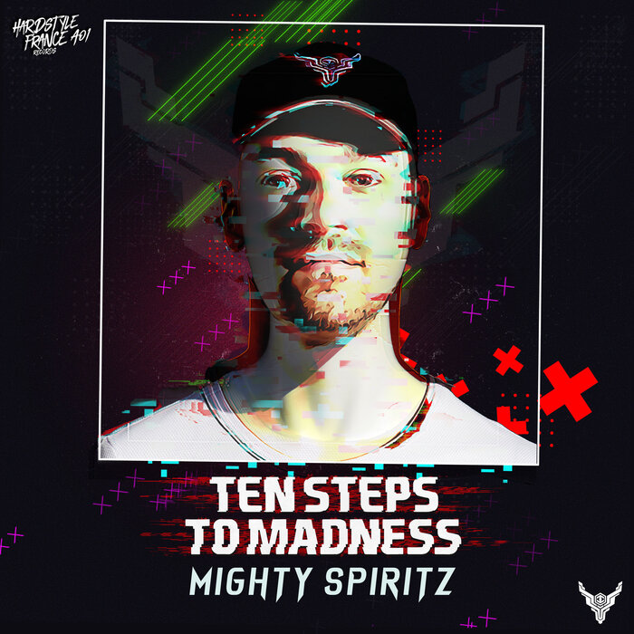 Mighty Spiritz - Ten Steps To Madnesss