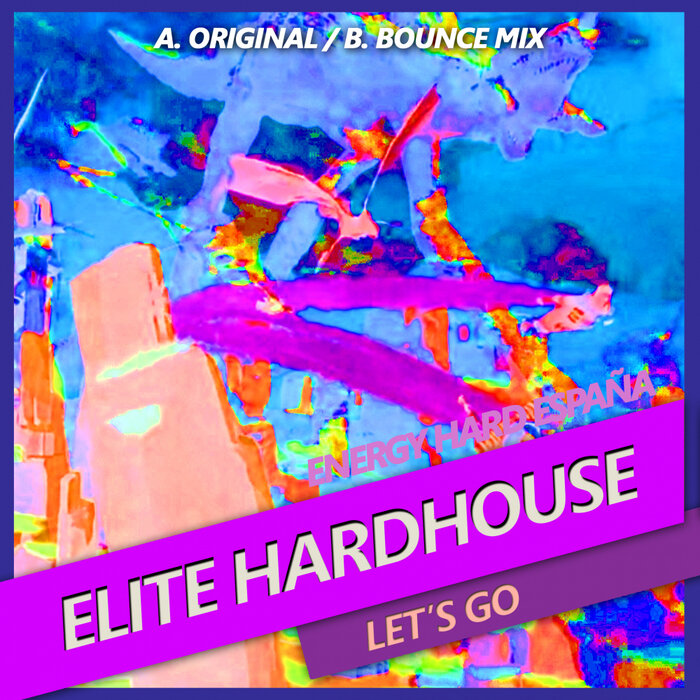 [EHE201] Elite Hardhouse - Let's Go CS5131512-02A-BIG