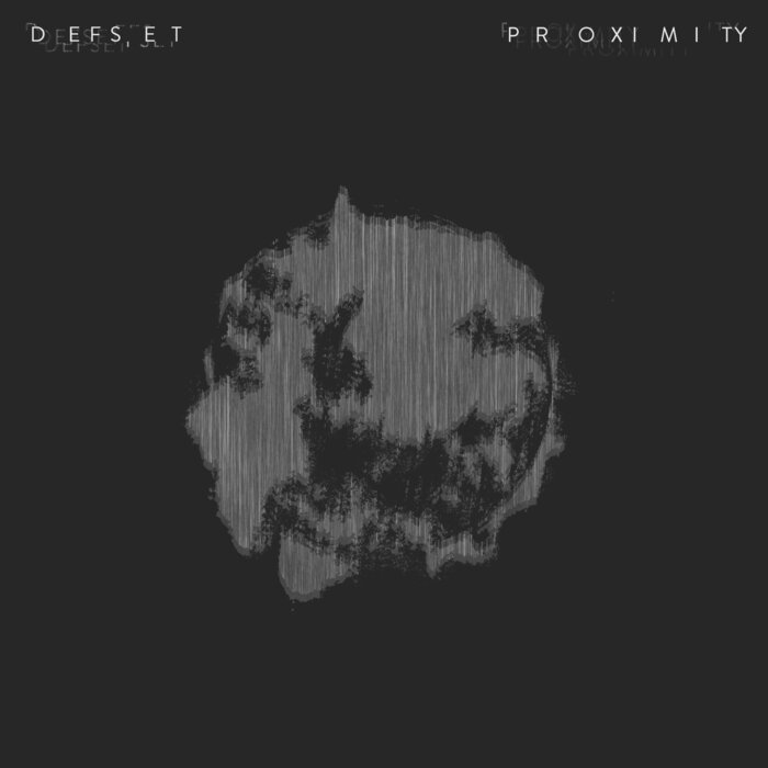 DEFSET - Proximity