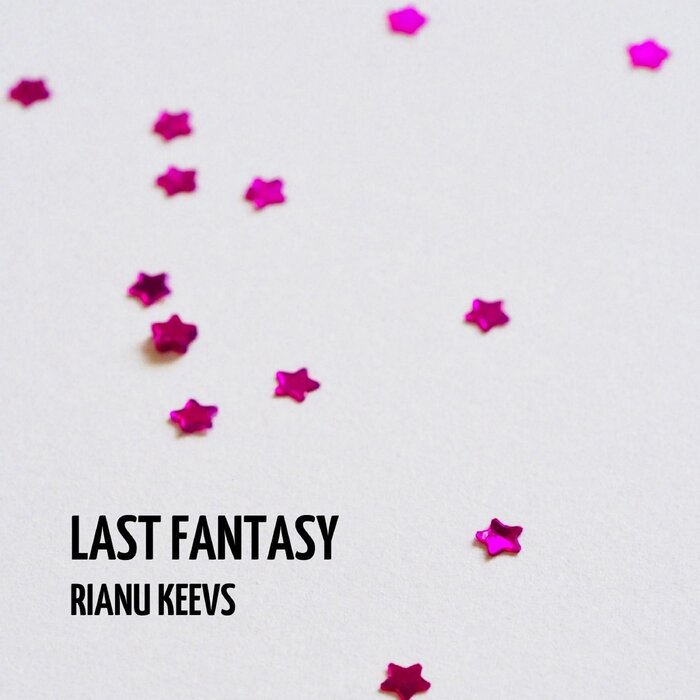 Rianu Keevs - Last Fantasy (Original Mix)