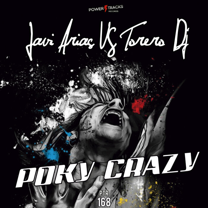 [PTR168] Javi Arias Vs Torero DJ - Poky Crazy (Ya a la Venta / Out Now) CS5141078-02A-BIG
