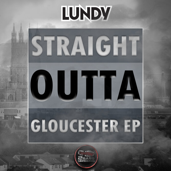 Lundy - Straight Outta Gloucester