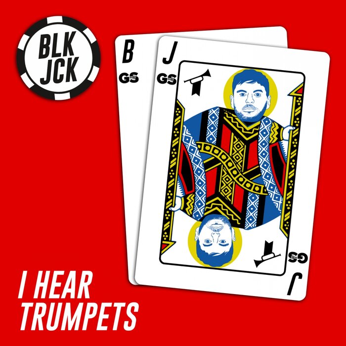 BLK JCK - I Hear Trumpets