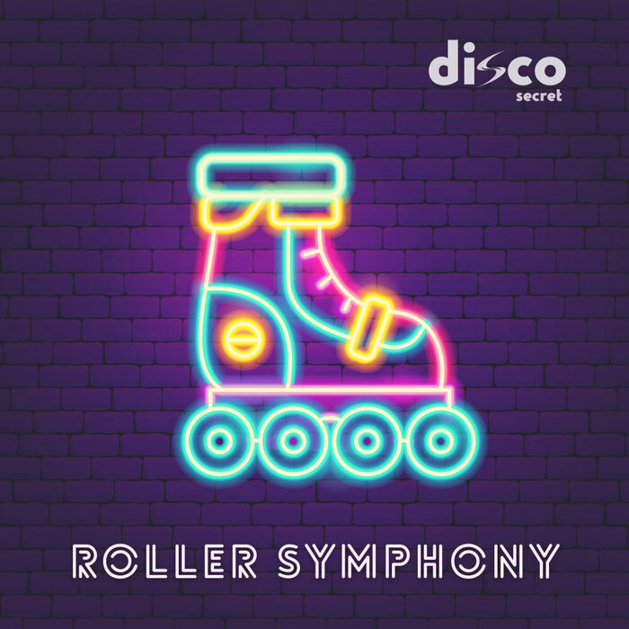 Disco Secret - Roller Symphony
