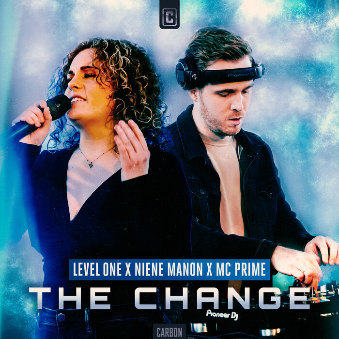 Level One/Niene Manon/MC Prime - The Change