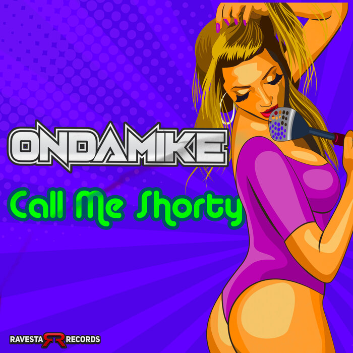 OnDaMiKe - Call Me Shorty [RAV1376BB]
