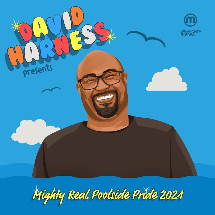David Harness - Mighty Real Poolside Pride 2021