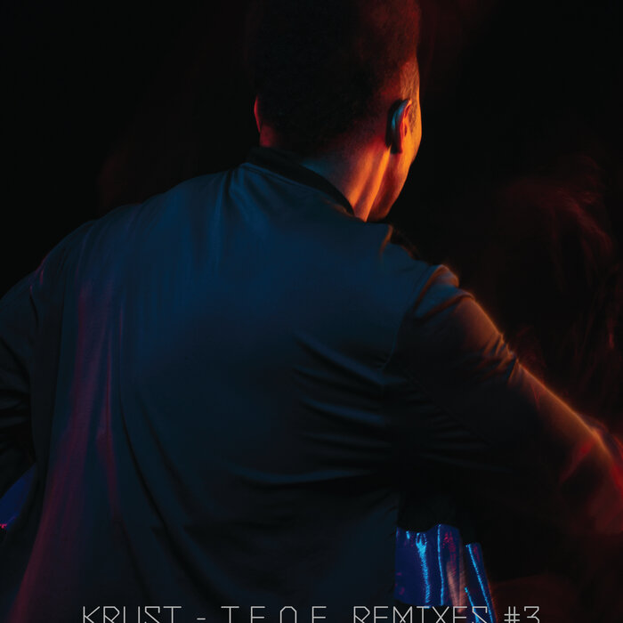 Krust/UNKLE/Hodge - TEOE Remixes #3