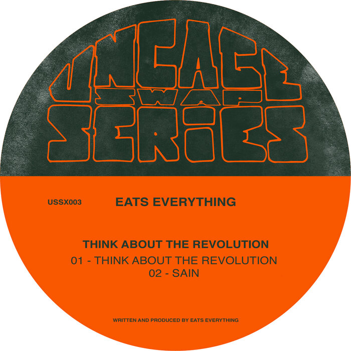 Eats Everything - Think About The Revolution EP