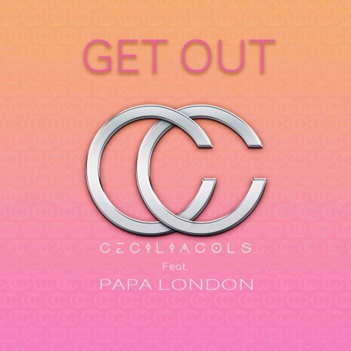 CECILIA COLS FEAT PAPA LONDON - Get Out