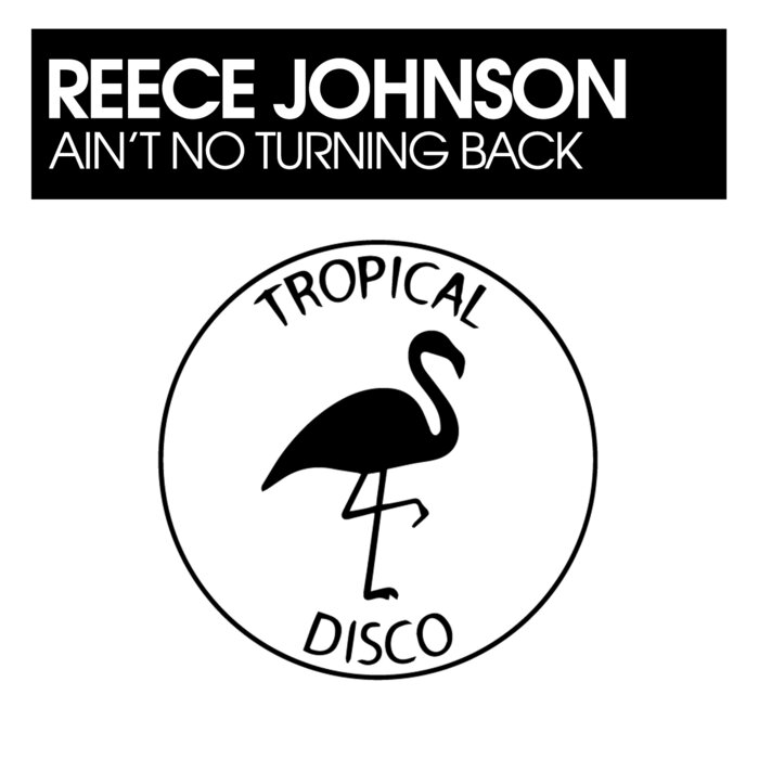 Reece Johnson - Ain't No Turning Back