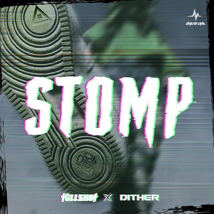 Killshot/Dither - Stomp (Extended Mix)