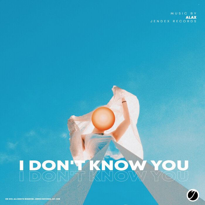 AlaX - I Don't Know You (Original Mix)