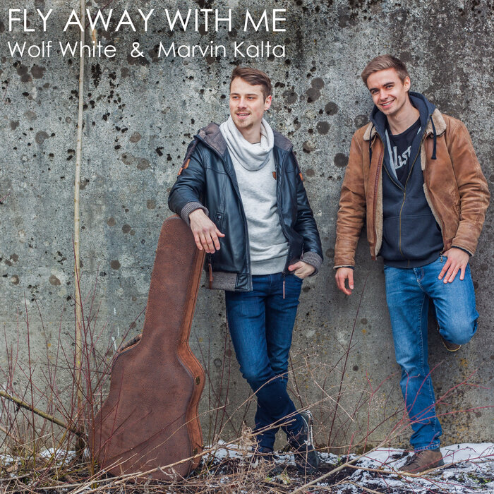 Wolf White/Marvin Kalta - Fly Away With Me