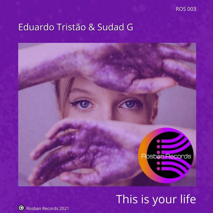 Eduardo Tristao/Sudad G - This Is Your Life