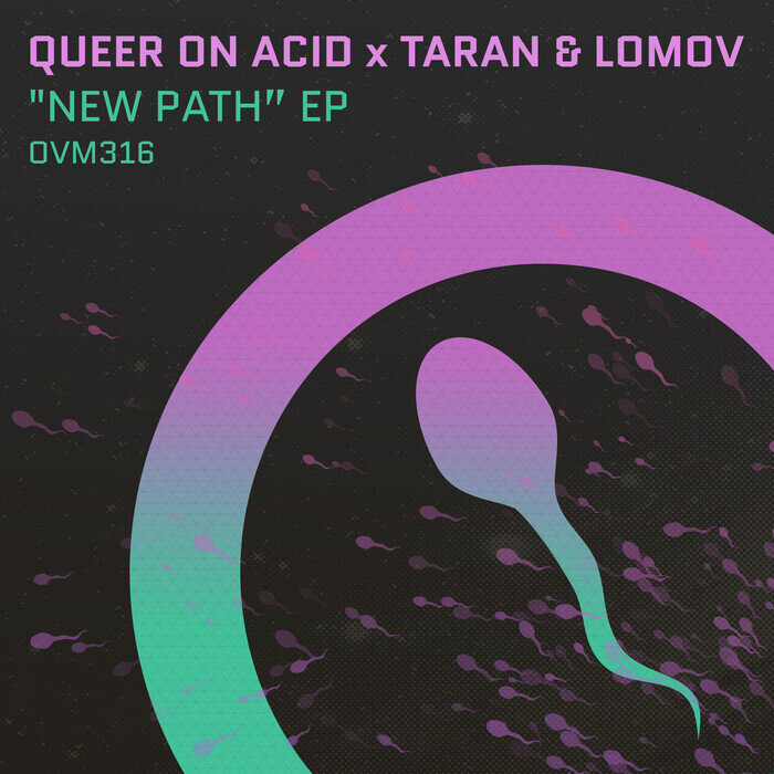 Queer On Acid/Taran & Lomov - New Path