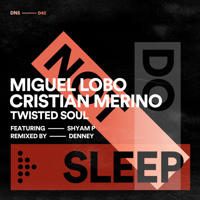 Miguel Lobo/Cristian Merino/Shyam P - Twisted Soul