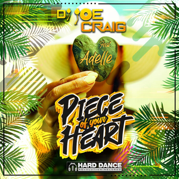 DJ JOE CRAIG FEAT ADELLE - Piece Of Your Heart (Original Mix)