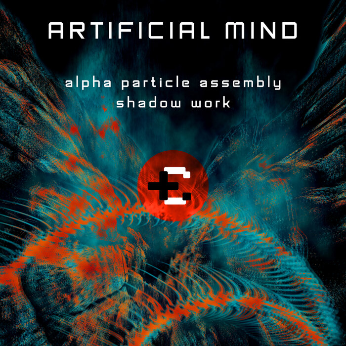 Alpha Particle Assembly/shadoW Work - Artificial Mind