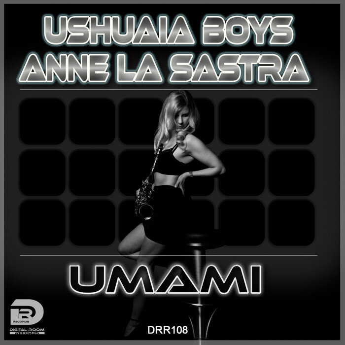 Ushuaia Boys/Anne La Sastra - Umami
