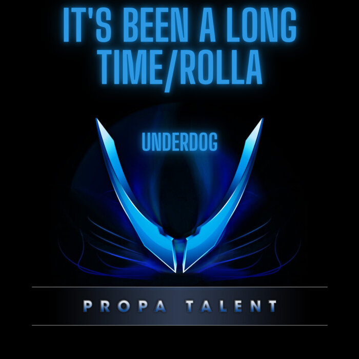 Underdog - It's Been A Long Time/Rolla Master