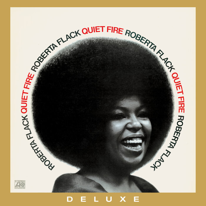 Roberta Flack - Quiet Fire (50th Anniversary Edition) (2021 Remaster)