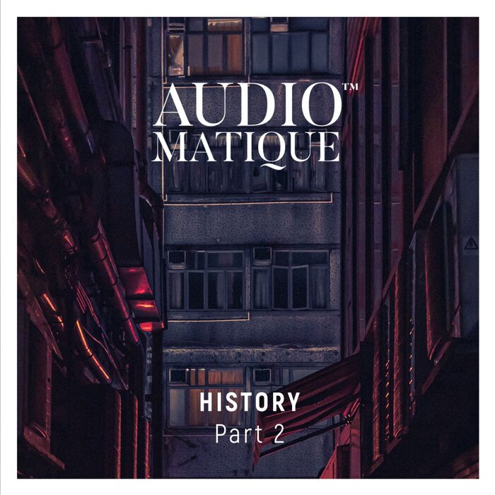 Various - Audiomatique History - Part 2