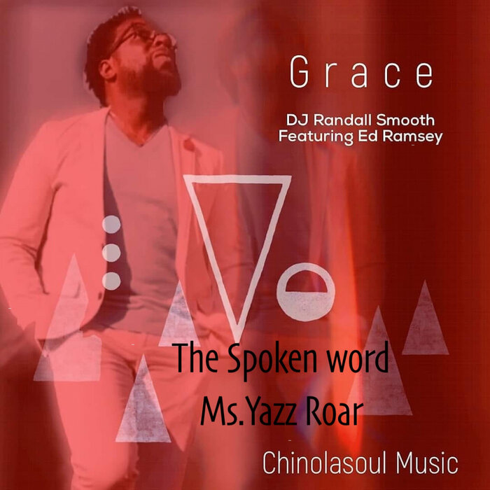 DJ Randall Smooth feat Ed Ramsey/Ms Yazz Roar - Grace: The Spoken Word