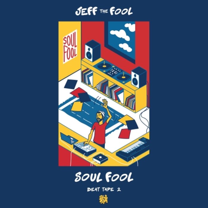 Jeff The Fool - Beat Tape 2: Soul Fool