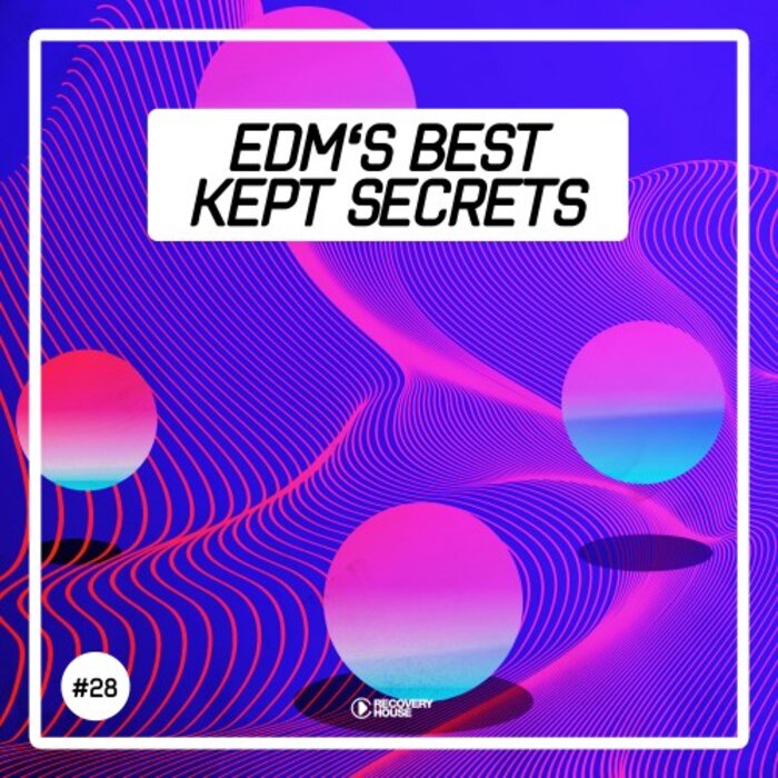 Various - EDM's Best Kept Secrets Vol 28