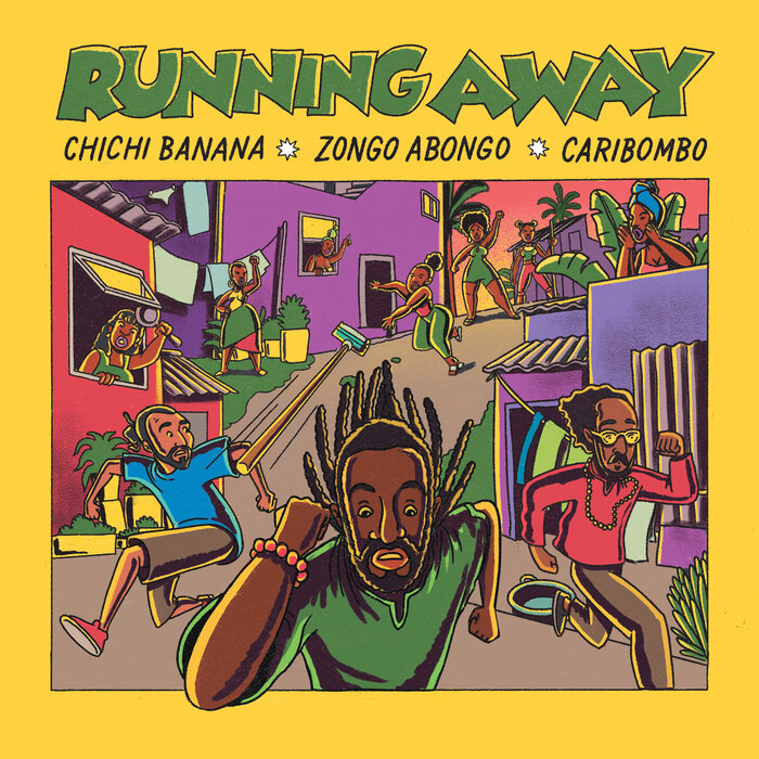 Caribombo/Zongo Abongo/Chichi Banana - Running Away