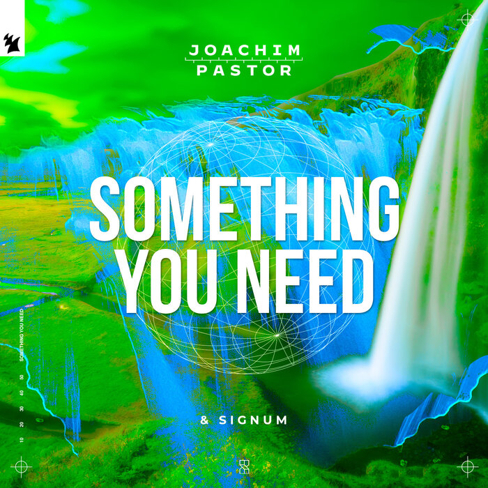 Joachim Pastor/Signum - Something You Need (Club Mix)