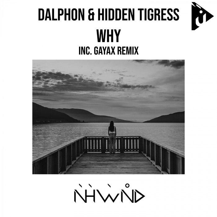 Dalphon/Hidden Tigress - Why