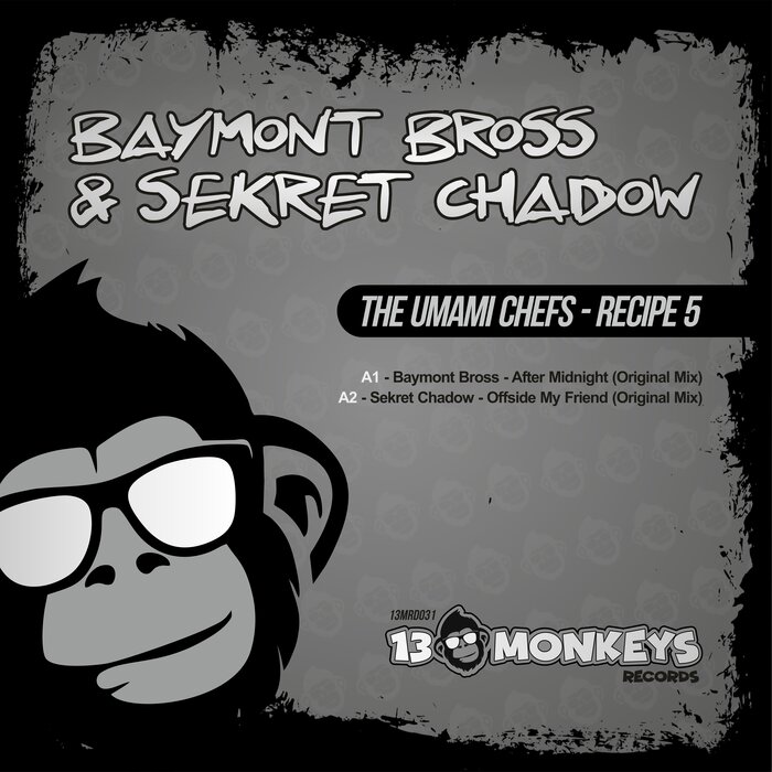 Baymont Bross & Sekret Chadow - The Umami Chefs - Recipe 5 [13MRD031]