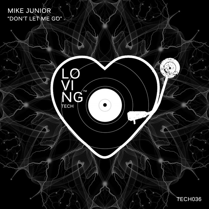 Don t Let Me Go by Mike Junior on MP3, WAV, FLAC, AIFF & ALAC at Juno ...