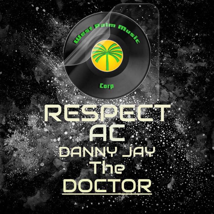 AC/Danny Jay the Doctor - Respect (Extended Mix)