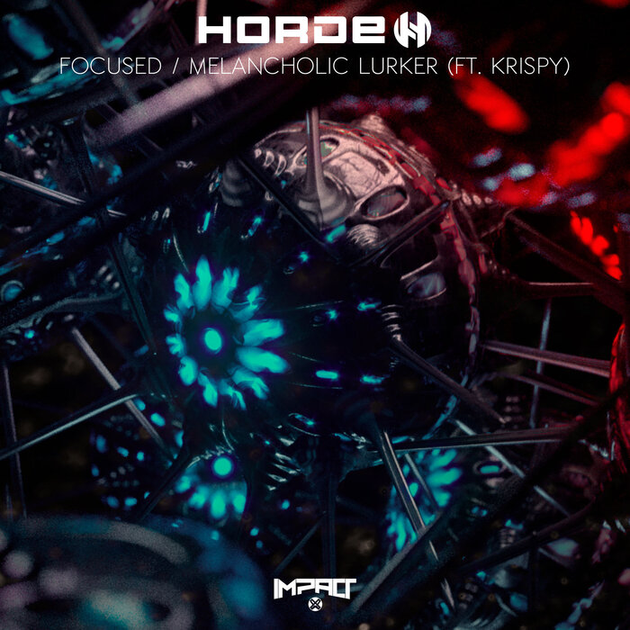 Horde feat Krispy - Focused / Melancholic Lurker