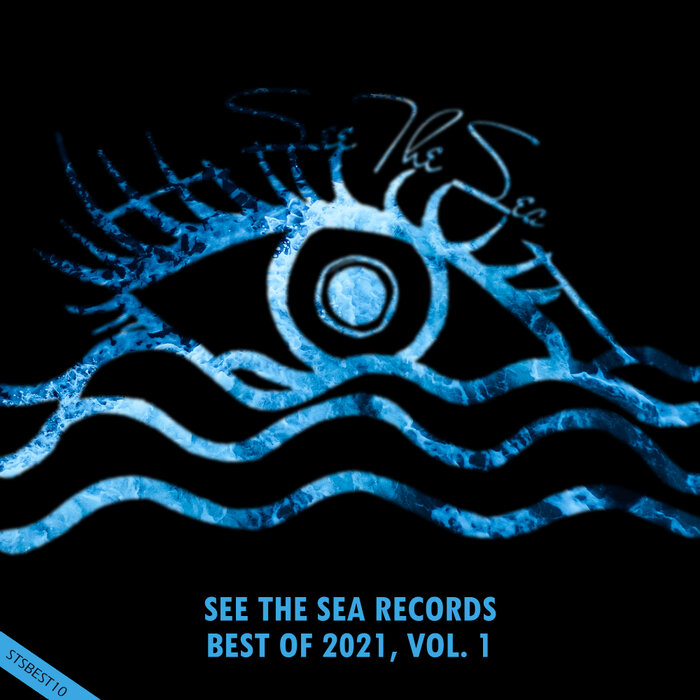 Various - See The Sea Records: Best Of 2021, Vol 1