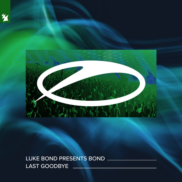 Luke Bond/BOND - Last Goodbye (Extended Mix)