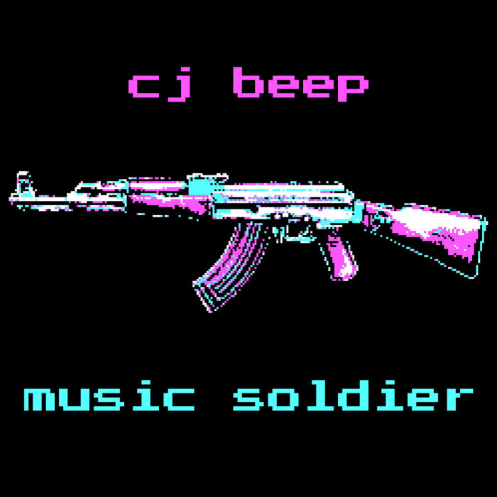 CJ Beep - Music Soldier