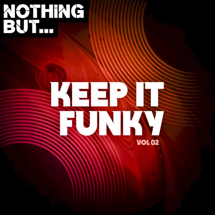 Various - Nothing But... Keep It Funky, Vol 02