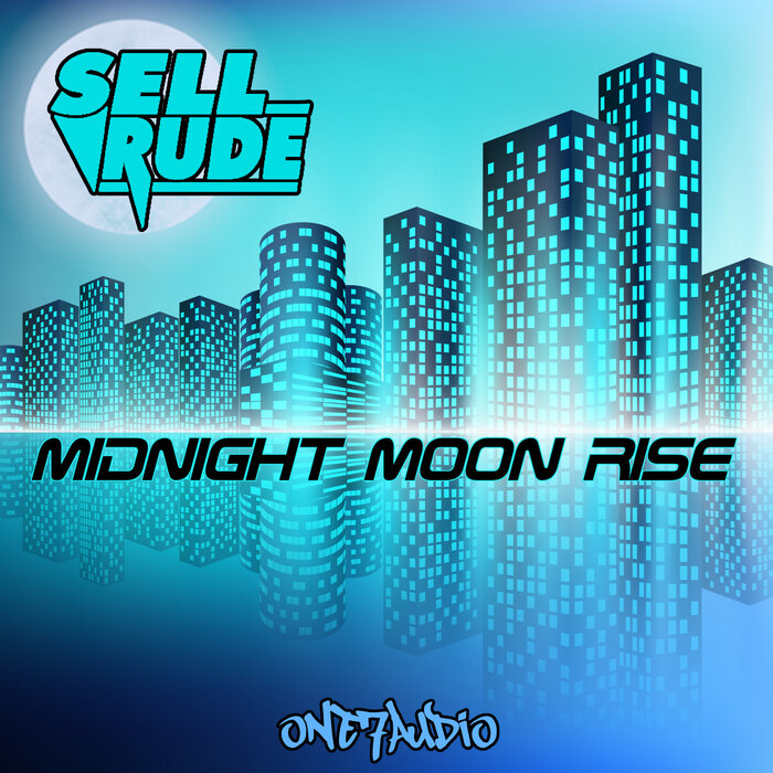 SellRude - Midnight Moon Rise