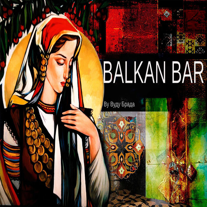 VARIOUS - Balkan Bar