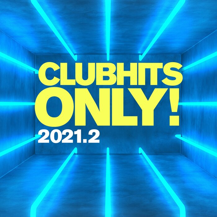 Various - Clubhits Only! - 2021.2