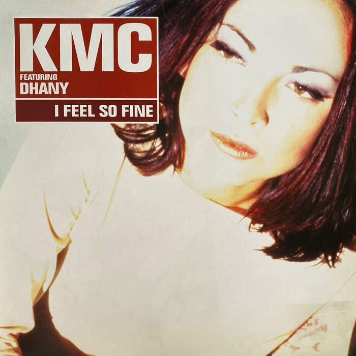KMC FEAT DHANY - I Feel So Fine